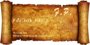 Fábik Pál névjegykártya
